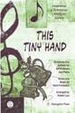 This Tiny Hand SATB choral sheet music cover